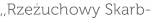 ,,Rzeżuchowy Skarb-