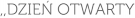 ,,DZIEŃ OTWARTY